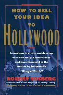 How to Sell Your Idea to Hollywood