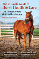 Read Pdf The Ultimate Guide to Horse Health & Care