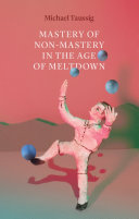 Read Pdf Mastery of Non-Mastery in the Age of Meltdown