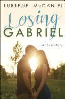 Read Pdf Losing Gabriel: A Love Story