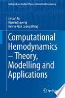 Computational Hemodynamics Theory Modelling And Applications