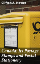 Read Pdf Canada: Its Postage Stamps and Postal Stationery