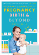 Read Pdf The Modern Midwife's Guide to Pregnancy, Birth and Beyond