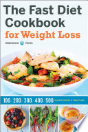 The Fast Diet Cookbook For Weight Loss 100 200 300 400 And 500 Calorie Recipes Meal Plans