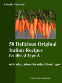 Read Pdf 50 Delicious Original Italian Recipes for Blood Type A