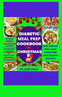 Diabetic Meal Prep Cookbook For Christmas
