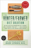 The Hunter/Farmer Diet Solution