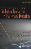 Principles of Radiation Interaction in Matter and Detection