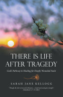 Read Pdf There Is Life After Tragedy