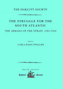 Read Pdf The Struggle for the South Atlantic: The Armada of the Strait, 1581-84