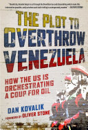 The Plot to Overthrow Venezuela Book