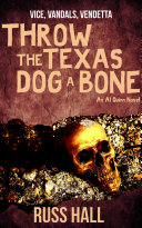 Read Pdf Throw the Texas Dog a Bone