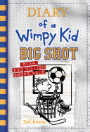Big Shot (Diary of a Wimpy Kid Book 16) Book
