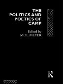 Read Pdf The Politics and Poetics of Camp