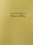 Read Pdf The Golden Book of Fortune-Telling