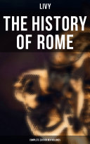 Read Pdf THE HISTORY OF ROME (Complete Edition in 4 Volumes)