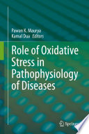 Role Of Oxidative Stress In Pathophysiology Of Diseases