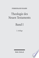 Studien zum Neuen Testament: Grundsatzfragen, Jesusforschung, Evangelien
