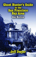 Read Pdf Ghost Hunter's Guide to the San Francisco Bay Area