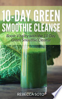 10 Day Green Smoothie Cleanse