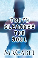 Truth Cleanses the Soul