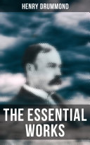 Read Pdf The Essential Works of Henry Drummond