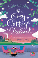 Read Pdf The Cosy Cottage in Ireland (Romantic Escapes, Book 8)