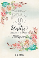 Read Pdf Finding Peace,Joy and Unity:A Bible Study on the Book of Philippians