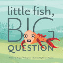 Little Fish, Big Question