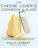 Read Pdf The Cheese Lover's Cookbook & Guide