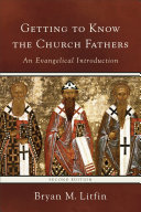 Read Pdf Getting to Know the Church Fathers