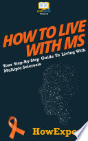 How To Live With Ms
