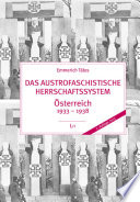 Das austrofaschistische Herrschaftssystem. 2. Auflage