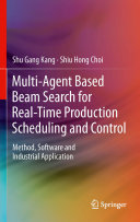 Read Pdf Multi-Agent Based Beam Search for Real-Time Production Scheduling and Control