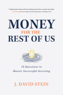 Read Pdf Money for the Rest of Us: 10 Questions to Master Successful Investing