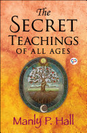 The Secret Teachings of All Ages Book
