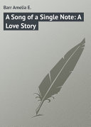 Read Pdf A Song of a Single Note: A Love Story
