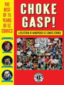 Read Pdf Choke Gasp! The Best of 75 Years of EC Comics