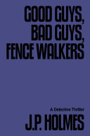 Read Pdf Good Guys, Bad Guys, Fence Walkers