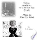 The Endra Scripts Endra Anecdotes Of A Modern Day Witch Phase 3 Time For Reiki