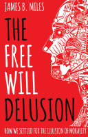 Read Pdf The Free Will Delusion