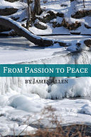 Read Pdf From Passion to Peace (Annotated with Biography about James Allen)