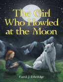 Read Pdf The Girl Who Howled at the Moon