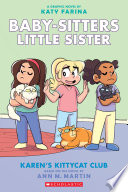 Karen S Kittycat Club A Graphic Novel Baby Sitters Little Sister 4 Adapted Edition 