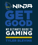 Ninja: Get Good Book