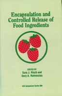 Encapsulation And Controlled Release Of Food Ingredients