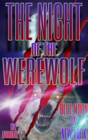 Read Pdf WEREWOLVES / THE NIGHT OF THE WEREWOLF/ Young Adult Fiction / Werewolves & Shifters / BLUE MOON IN NEW YORK / FANTASY STORIES