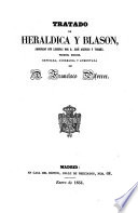 Tratado de heraldica y blason, adornado con láminas por D. José Asensio y Torres