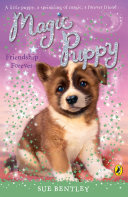 Magic Puppy: Friendship Forever Book