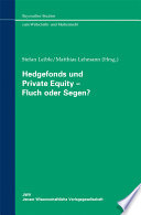 Hedgefonds und private equity - Fluch oder Segen?